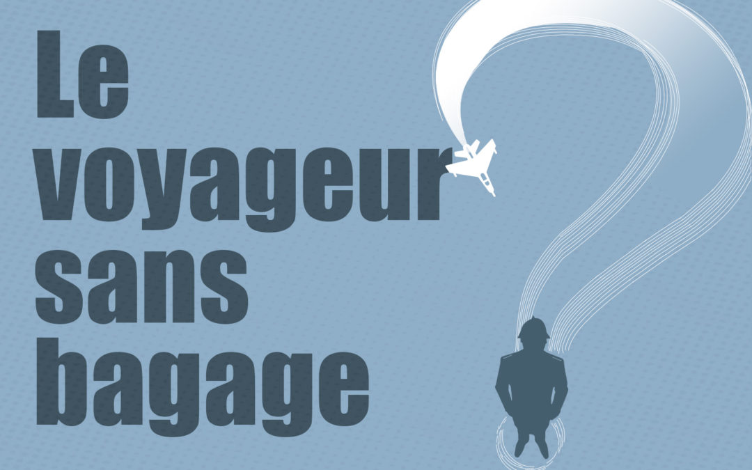 Le Voyageur Sans Bagage